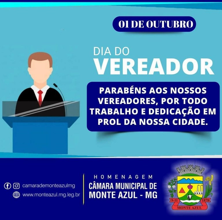 01 DE OUTUBRO DIA DO VEREADOR Câmara Municipal de Monte Azul MG